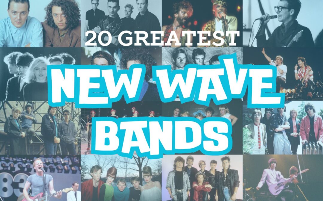 20 Greatest New Wave Bands