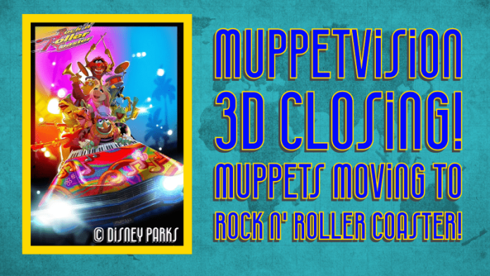 Welcome, World Travelers! Goodbye MuppetVision! Hello, Muppets Rock n’ Roller Coaster!