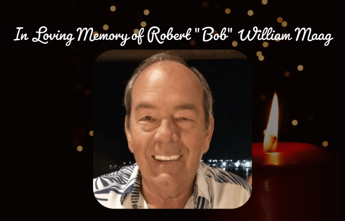 In Loving Memory of Robert “Bob” William Maag